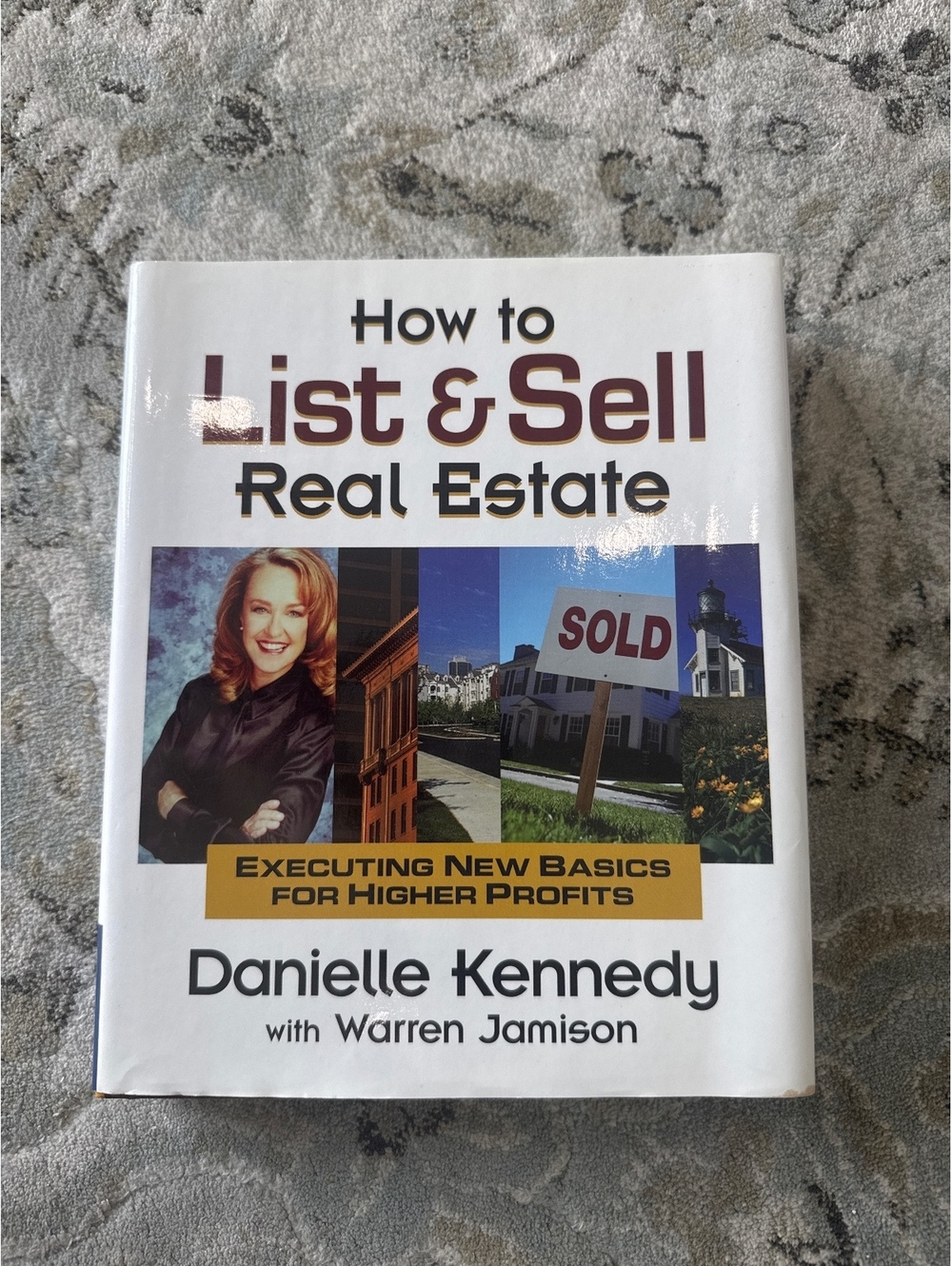 How to List & Sell Real Estate by Danielle Kennedy with Warren Jamison